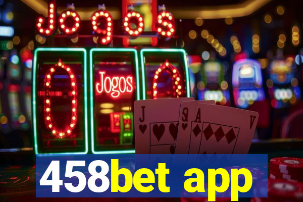 458bet app